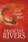 And the Shofar Blew (Moving Fiction)