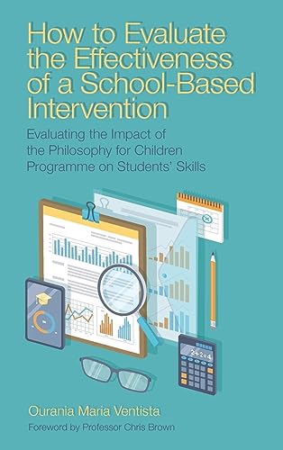 How to Evaluate the Effectiveness of a School-Based Intervention: Evaluating the Impact of the Philosophy for Children Programme on Students’ Skills