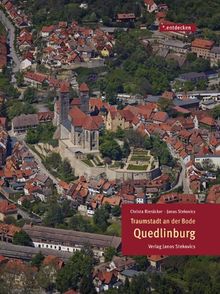 Quedlinburg: Traumstadt an der Bode (*.entdecken)