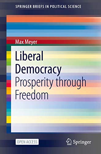 SpringerBriefs in Political Science   Liberal Democracy - Max Meyer Kartoniert (TB)