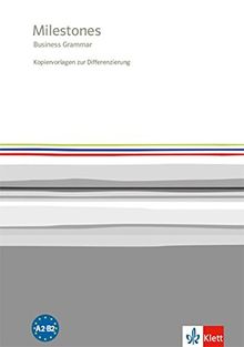 Milestones: Business Grammar. Kopiervorlagen zur Differenzierung