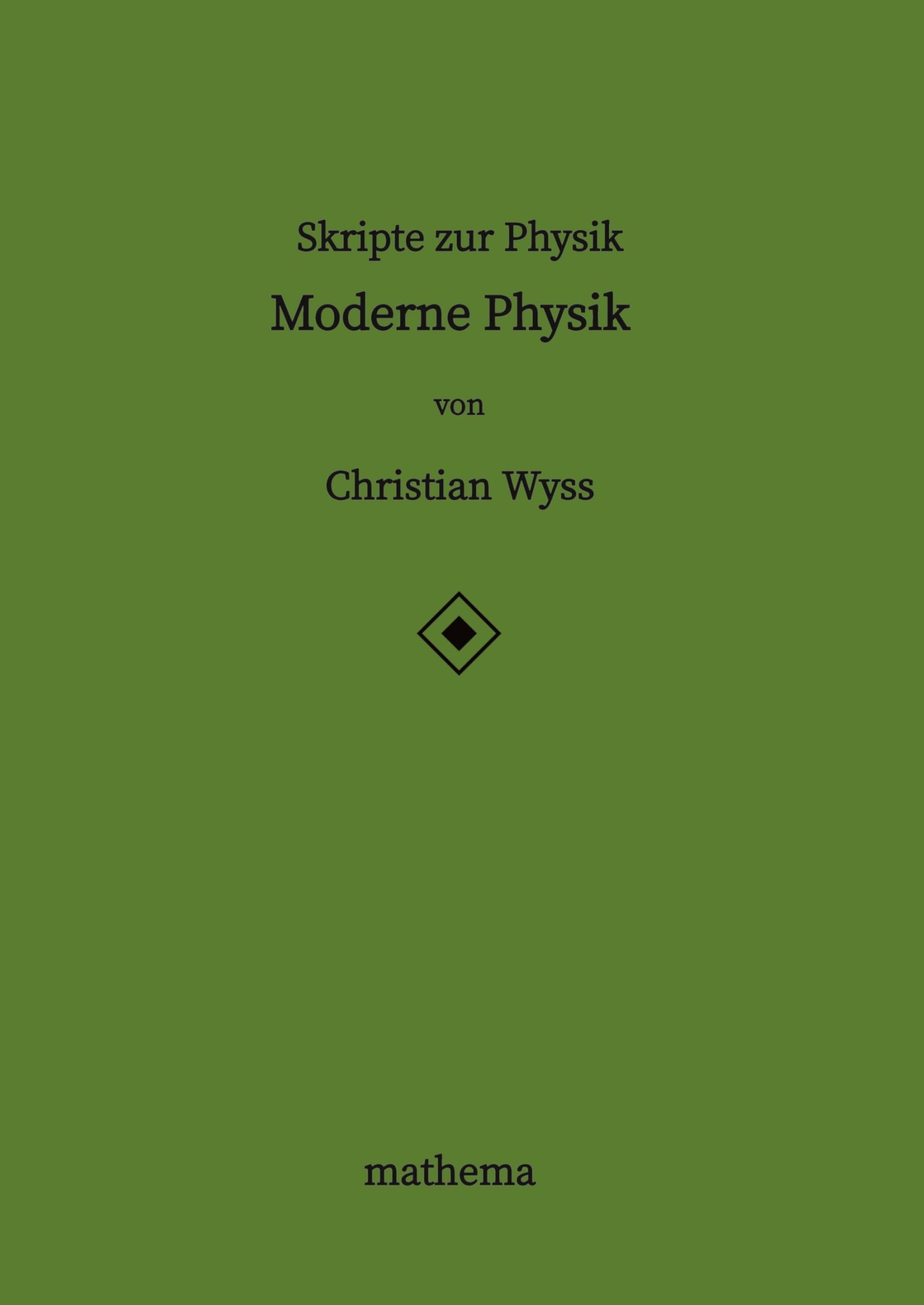 Skripte zur Physik - Moderne Physik