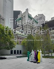 Figure in the Garden. Katharina Fritsch at The Museum of Modern Art