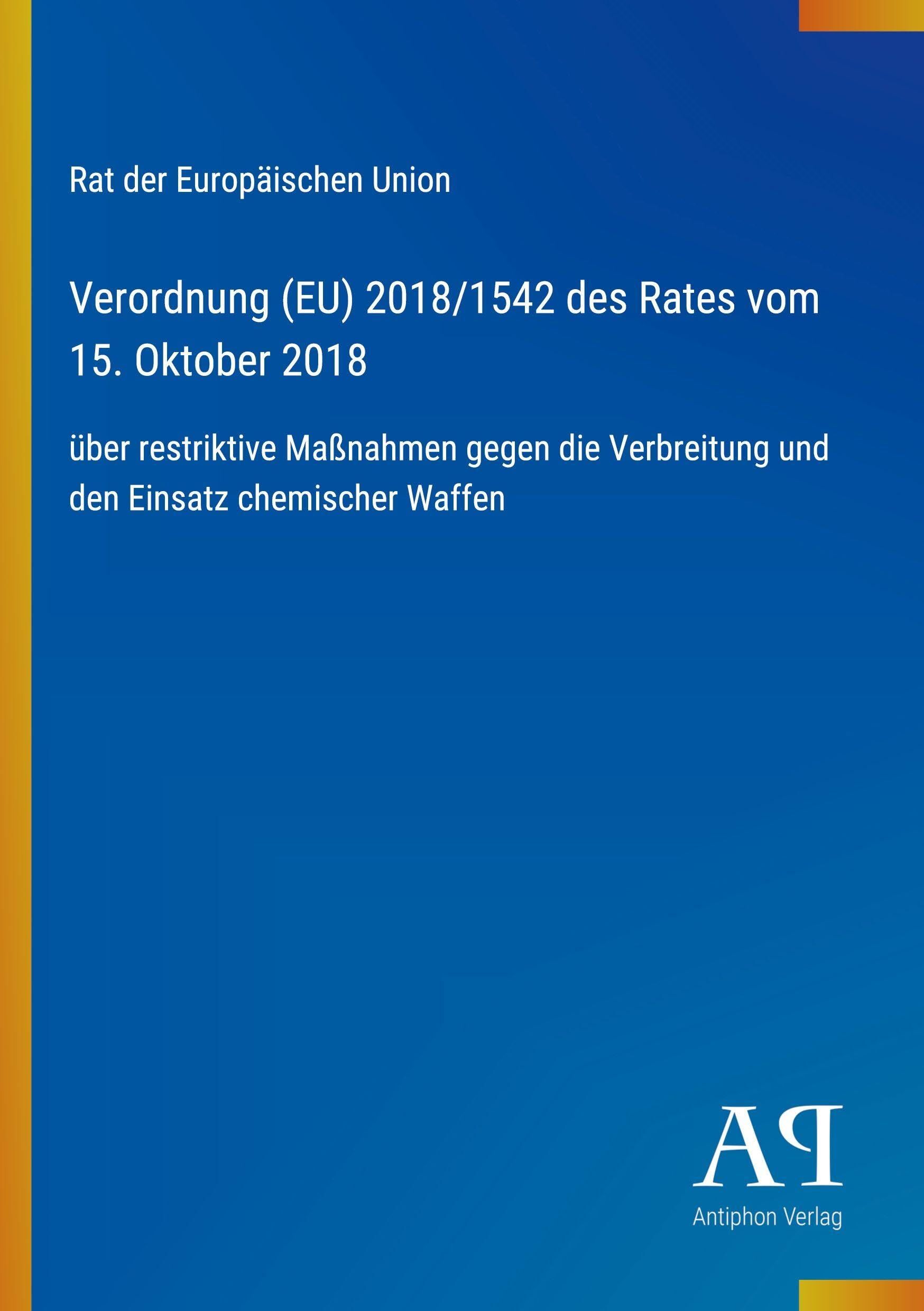 Verordnung (EU) 2018/1542 des Rates vom 15. Oktober 2018