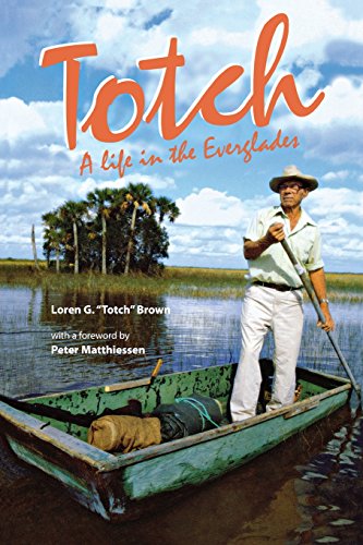 Totch: A Life in the Everglades