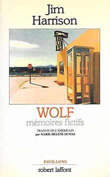 Wolf : Mémoires fictifs (Pavillons)