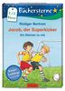 Jacob, der Superkicker. Ein Stürmer zu viel: Mit 16 Seiten Leserätseln und -spielen Band 5 (TZ953)