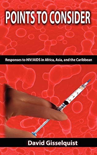 Points to Consider: Responses to HIV/AIDS in Africa, Asia, and the Caribbean