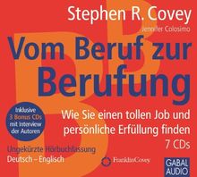 Vom Beruf zur Berufung: Wie Sie einen tollen Job und persönliche Erfüllung finden