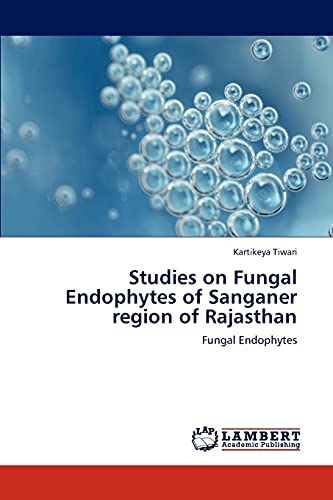 Studies on Fungal Endophytes of Sanganer region of Rajasthan: Fungal Endophytes