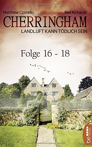 Cherringham Sammelband VI - Folge 16-18: Landluft kann tödlich sein