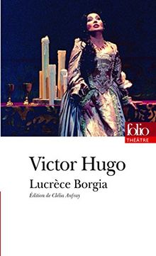 Lucrece Borgia Folio Theatre Von Victor Hugo