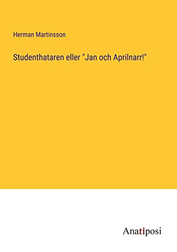 Studenthataren eller Jan och Aprilnarr!