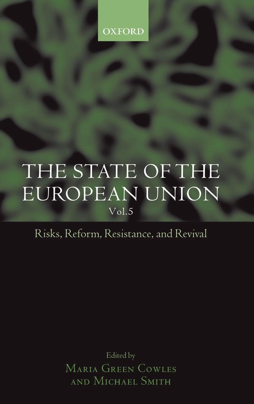 The State of the European Union: Volume 5: Risks, Reform, Resistance, and Revival