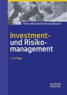 Investment- und Risikomanagement: Modelle, Methoden, Anwendungen