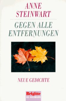 Gegen alle Entfernungen. Neue Gedichte. (Fiction, Poetry & Drama)