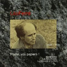 Poete,Vos Papiers! 1969-1970