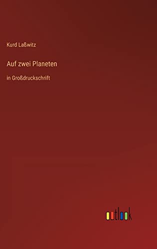 Auf zwei Planeten: in Großdruckschrift