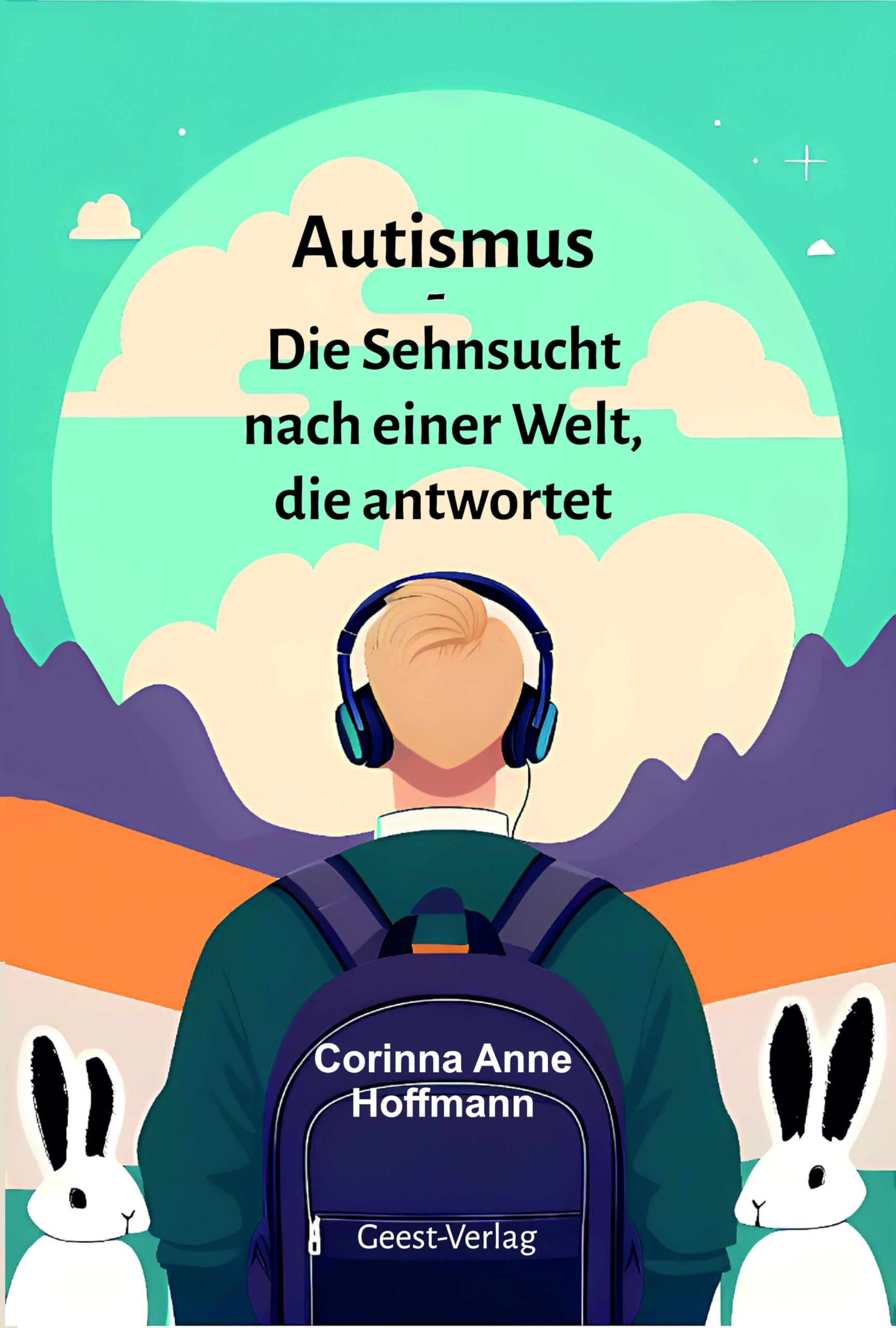 Autismus: Die Sehnsucht nach einer Welt, die antwortet