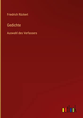 Gedichte: Auswahl des Verfassers