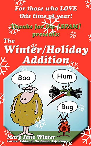 Thanks for the [Spam] Presents:: The Winter/Holiday Addition