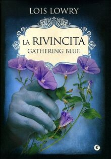 La rivincita. Gathering blue