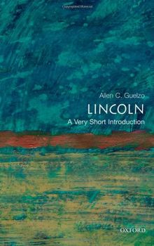 Lincoln: A Very Short Introduction (Very Short Introductions)