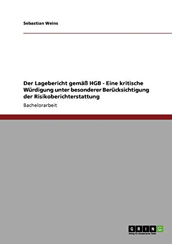 Der Lagebericht gemäß HGB. Die Risikoberichterstattung
