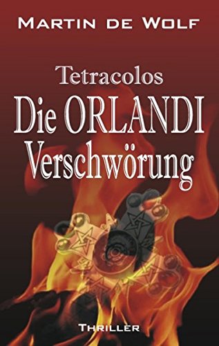 Die Orlandi-Verschwörung: Tetracolos