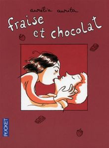 Fraise et chocolat. Vol. 1