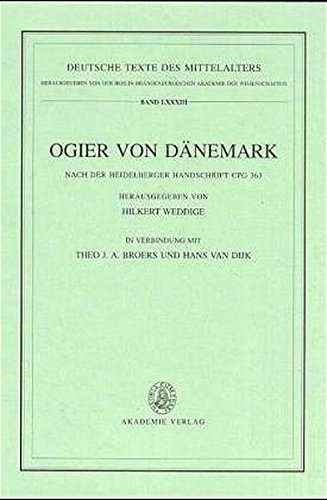 Ogier von Dänemark (Deutsche Texte des Mittelalters, Band 83)