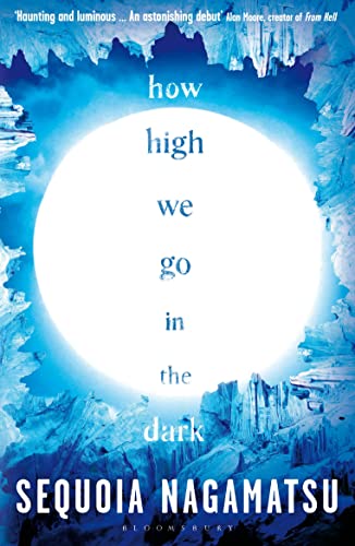 How High We Go In The Dark, Sequoia Nagamatsu