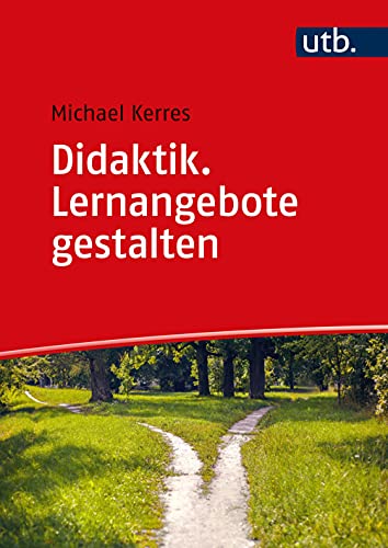 Didaktik Lernangebote gestalten - Michael Kerres Taschenbuch