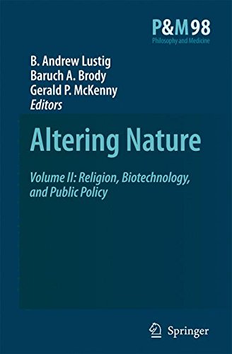 Altering Nature: Volume II: Religion, Biotechnology, and Public Policy (Philosophy and Medicine)