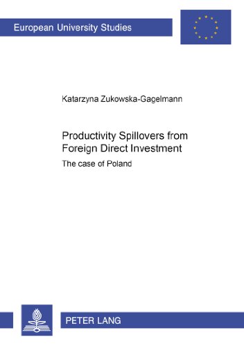 Productivity Spillovers from Foreign Direct Investment: The case of Poland (Europäische Hochschulschriften / European University Studies / Publications Universitaires Européennes)