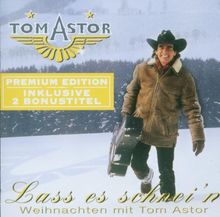 Lass es schnei'n - Weihnachten mit Tom Astor