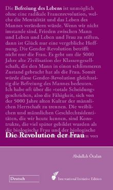 Befreiung des Lebens: Die Revolution der Frau