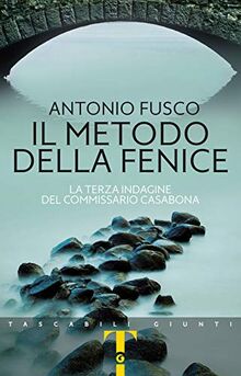 Il metodo della fenice. La terza indagine del commissario Casabona (Tascabili Giunti)