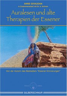 Auralesen und alte Therapien der Essener