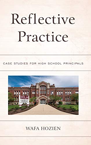 Reflective Practice: Case Studies for High School Principals