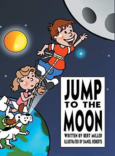 Jump to the Moon: A Book About Setting Realistic Goals