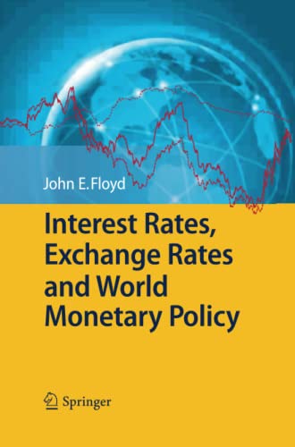Interest Rates, Exchange Rates and World Monetary Policy