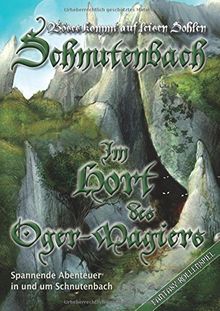 Schnutenbach - Der Hort des Oger-Magiers Schnutenbach - Der Hort des Oger-Magiers Schnutenbach - Der Hort des Oger-Magiers
