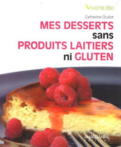 Desserts Sans Produits Laitiers Ni Gluten (mes)
