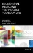 Educational Media and Technology Yearbook: Volume 30 2005