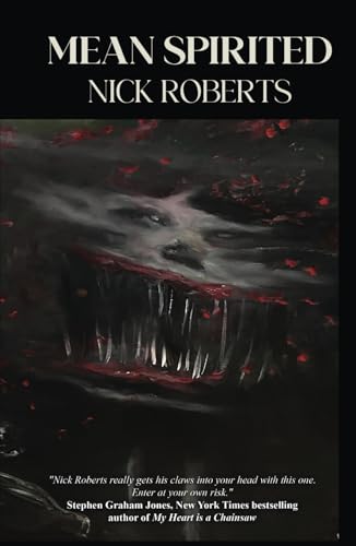 Nick Roberts Mean Spirited