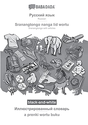 BABADADA black-and-white, Russian (in cyrillic script) - Sranantongo with articles (in srn script), visual dictionary (in cyrillic script) - visual ... articles (in srn script), visual dictionary