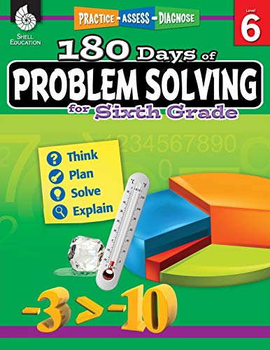 180 Days of Problem Solving for Sixth Grade: Practice, Assess, Diagnose (Practice-Assess-Diagnose: 180 Days of Practice, Level 6)
