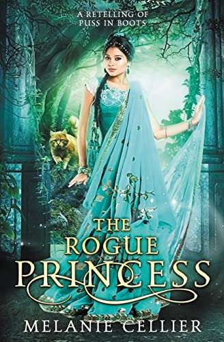 The Rogue Princess: A Retelling of Puss in Boots (Return to the Four Kingdoms)