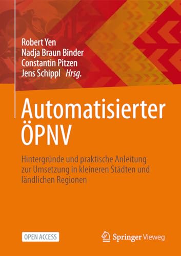 Automatisierter ÖPNV: Hintergründe und praktische Anleitung zur Umsetzung in kleineren Städten und ländlichen Regionen
